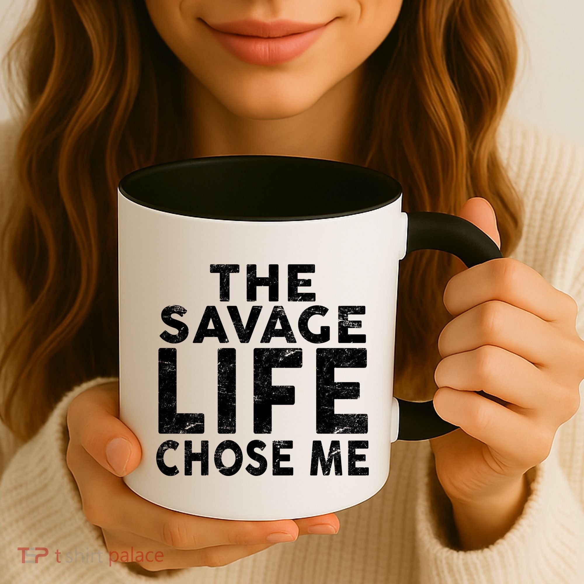 The Savage Life Chose Me Coffee Mug