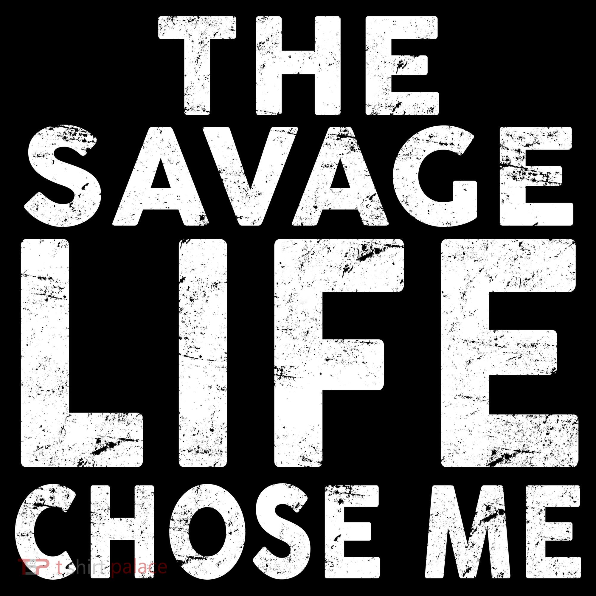 The Savage Life Chose Me Mousepad