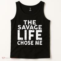 The Savage Life Chose Me Tank Top thumb 2