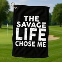 The Savage Life Chose Me Golf Towel thumb 1