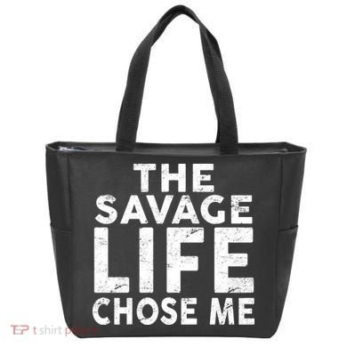 The Savage Life Chose Me Tote Bag