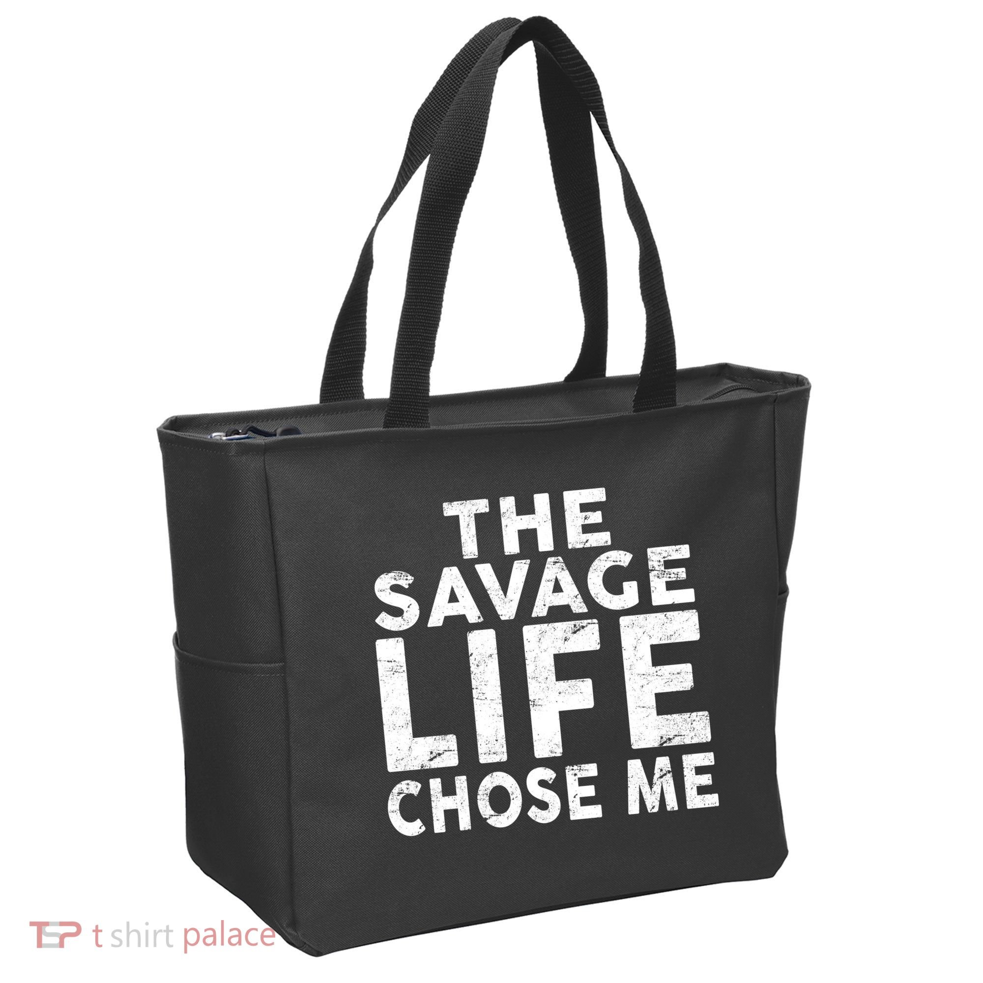 The Savage Life Chose Me Tote Bag