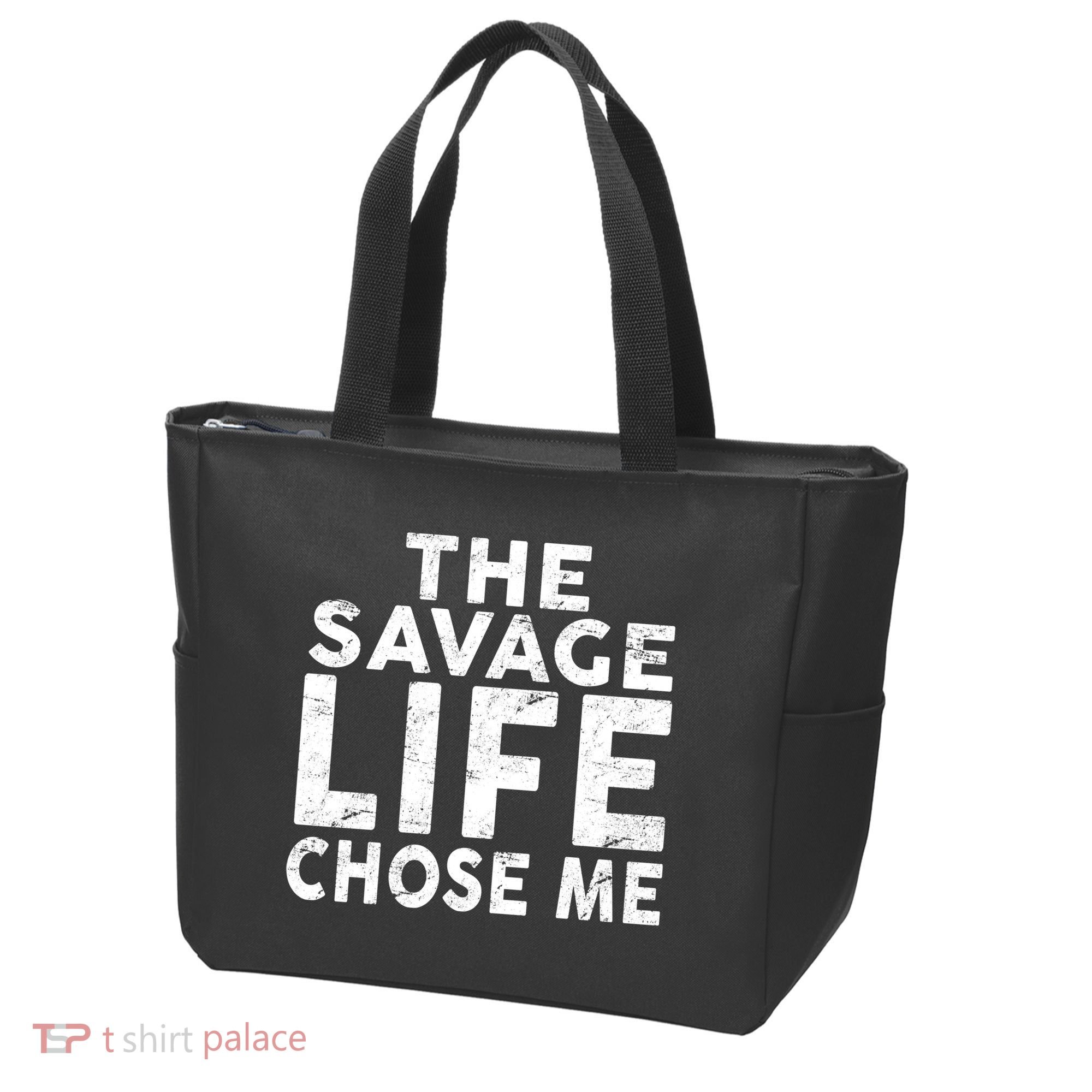 The Savage Life Chose Me Tote Bag