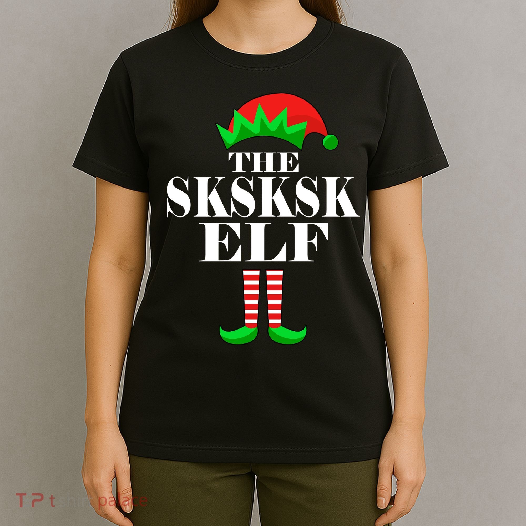 The SKSKSK Elf Funny Christmas Matching T-Shirt