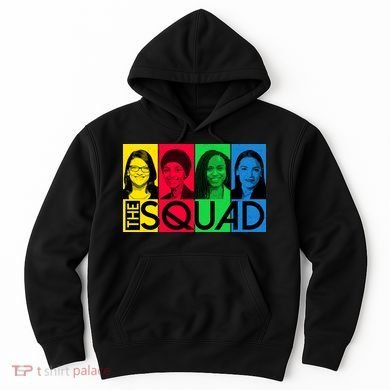 The Squad AOC Ilhan Omar Tlaib Pressley Hoodie