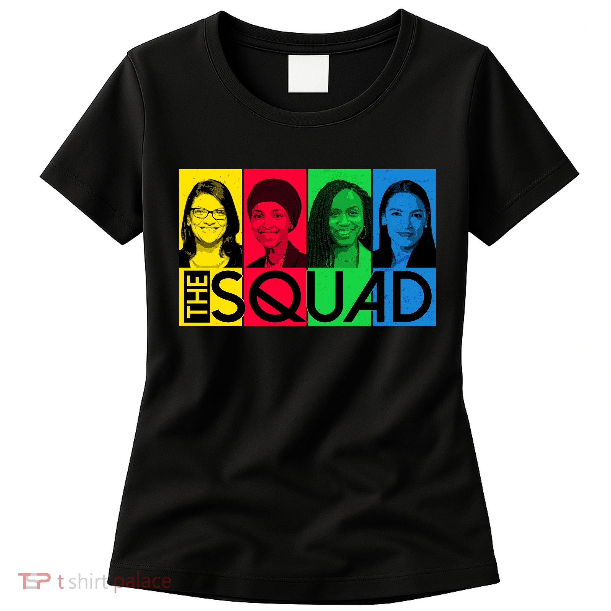 The Squad AOC Ilhan Omar Tlaib Pressley Women's T-Shirt