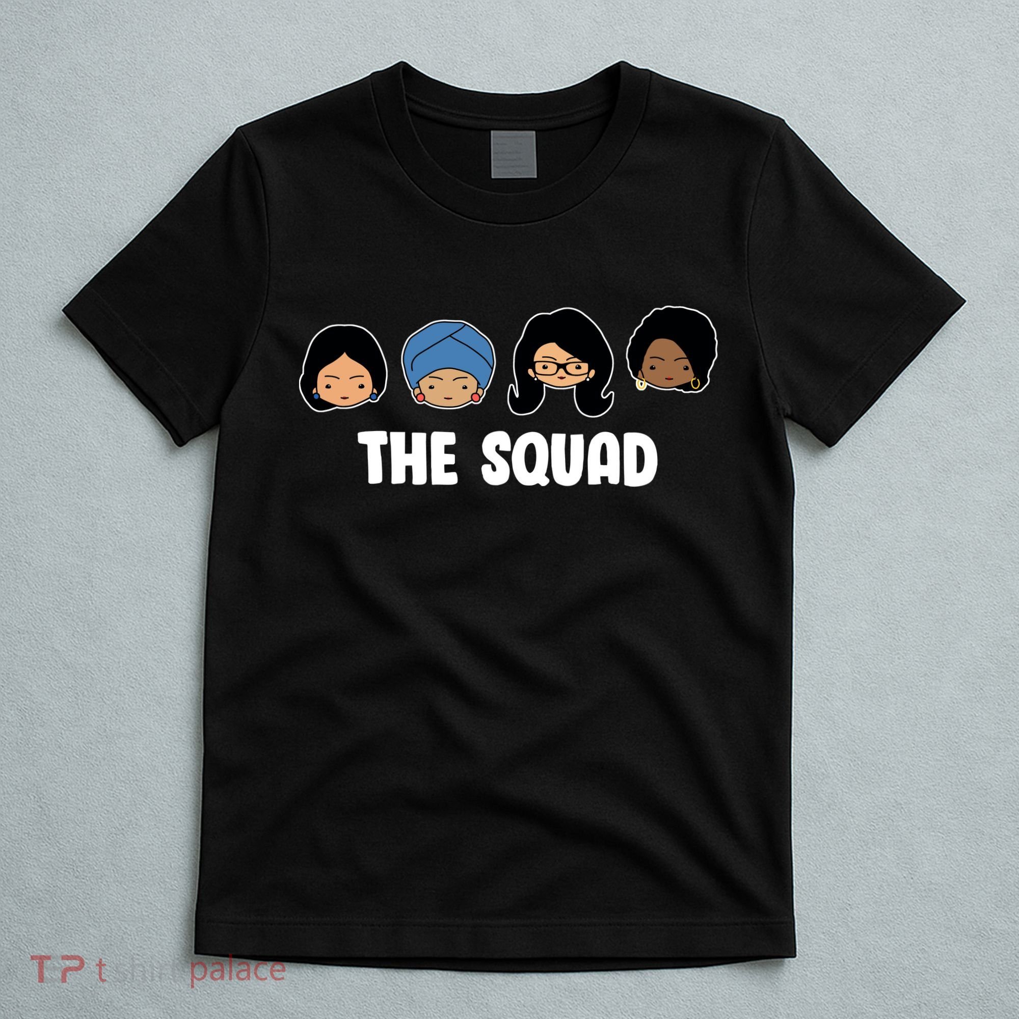 The Squad AOC Rashida Ayanna Llhan  T-Shirt
