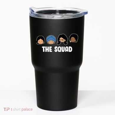 The Squad AOC Rashida Ayanna Llhan  Tumbler