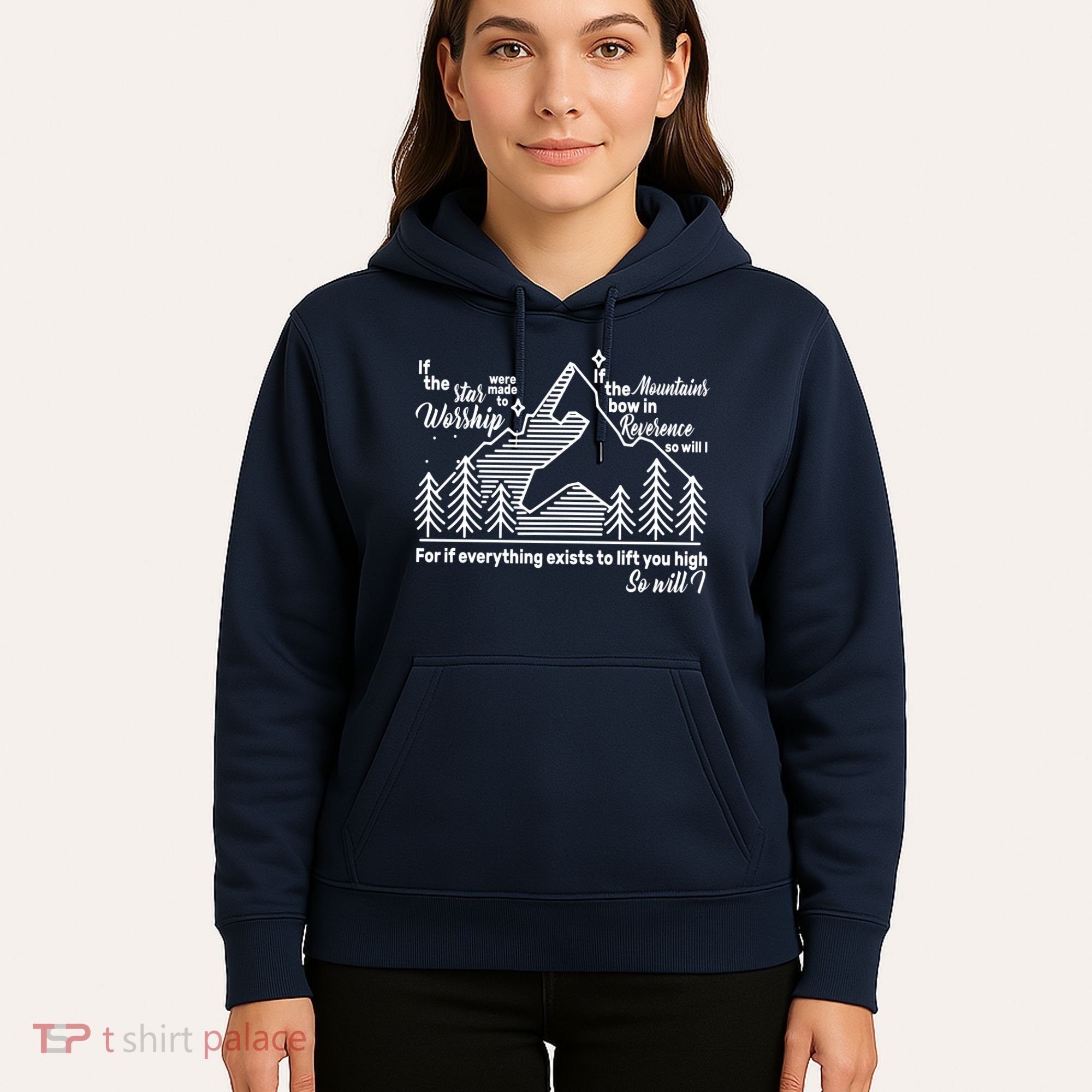 The Stars And Mountains Worship Him Hoodie