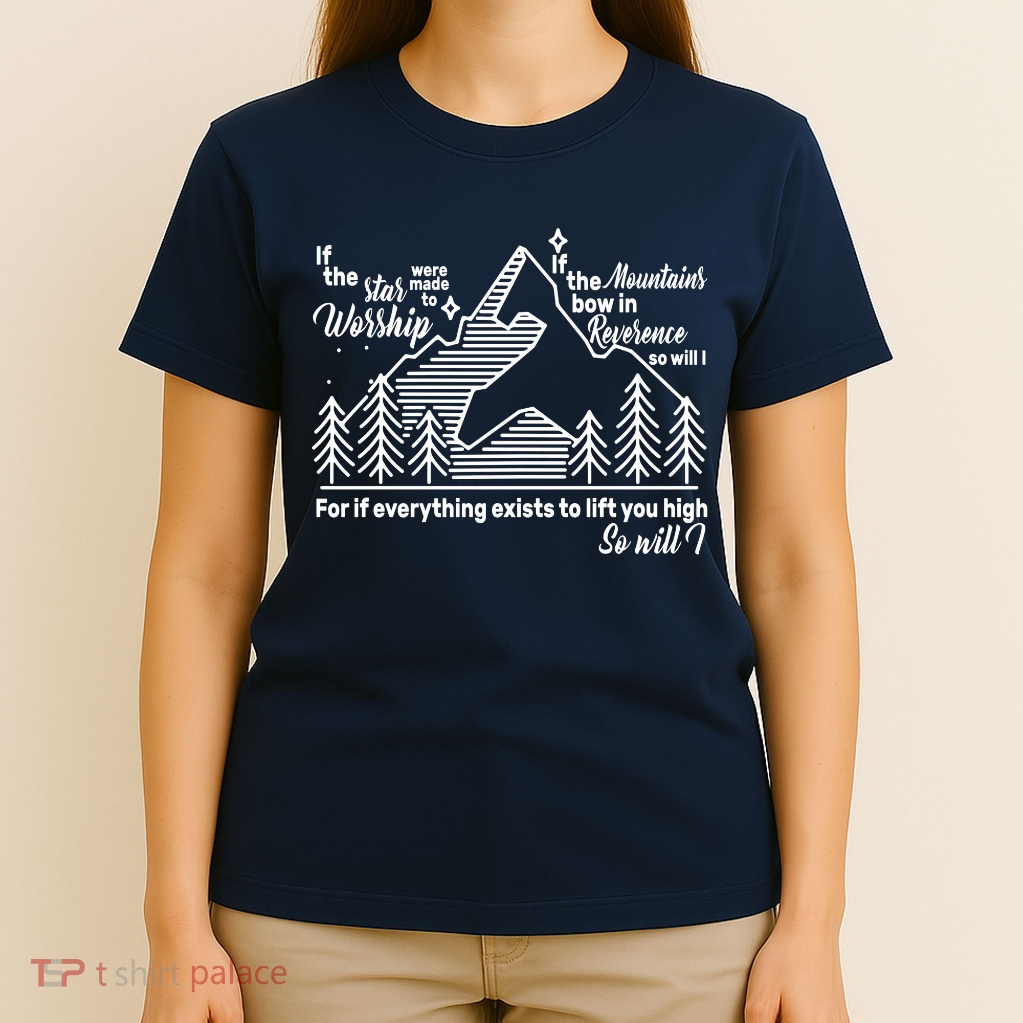 The Stars And Mountains Worship Him T-Shirt