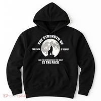 The Strength Of The Pack Is The Wolf Saying Hoodie thumb 0