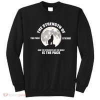 The Strength Of The Pack Is The Wolf Saying Sweatshirt thumb 0