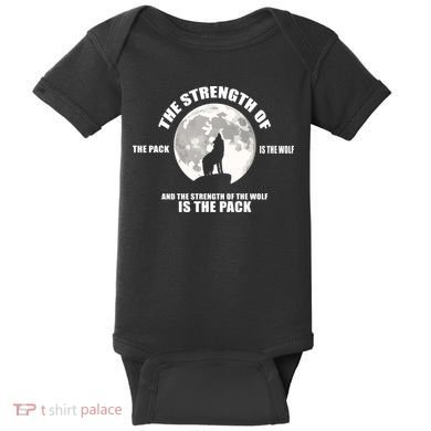 The Strength Of The Pack Is The Wolf Saying Baby Bodysuit