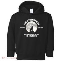 The Strength Of The Pack Is The Wolf Saying Toddler Hoodie thumb 0
