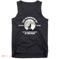 The Strength Of The Pack Is The Wolf Saying Tank Top thumb 0