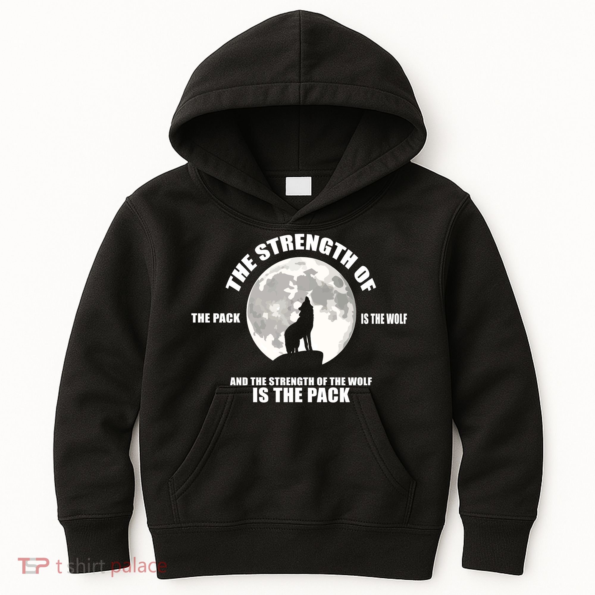 The Strength Of The Pack Is The Wolf Saying Kids Hoodie