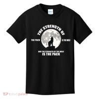 The Strength Of The Pack Is The Wolf Saying Kids T-Shirt thumb 0