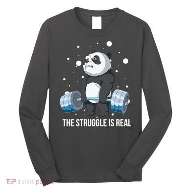 The Struggle Is Real Panda Long Sleeve Shirt