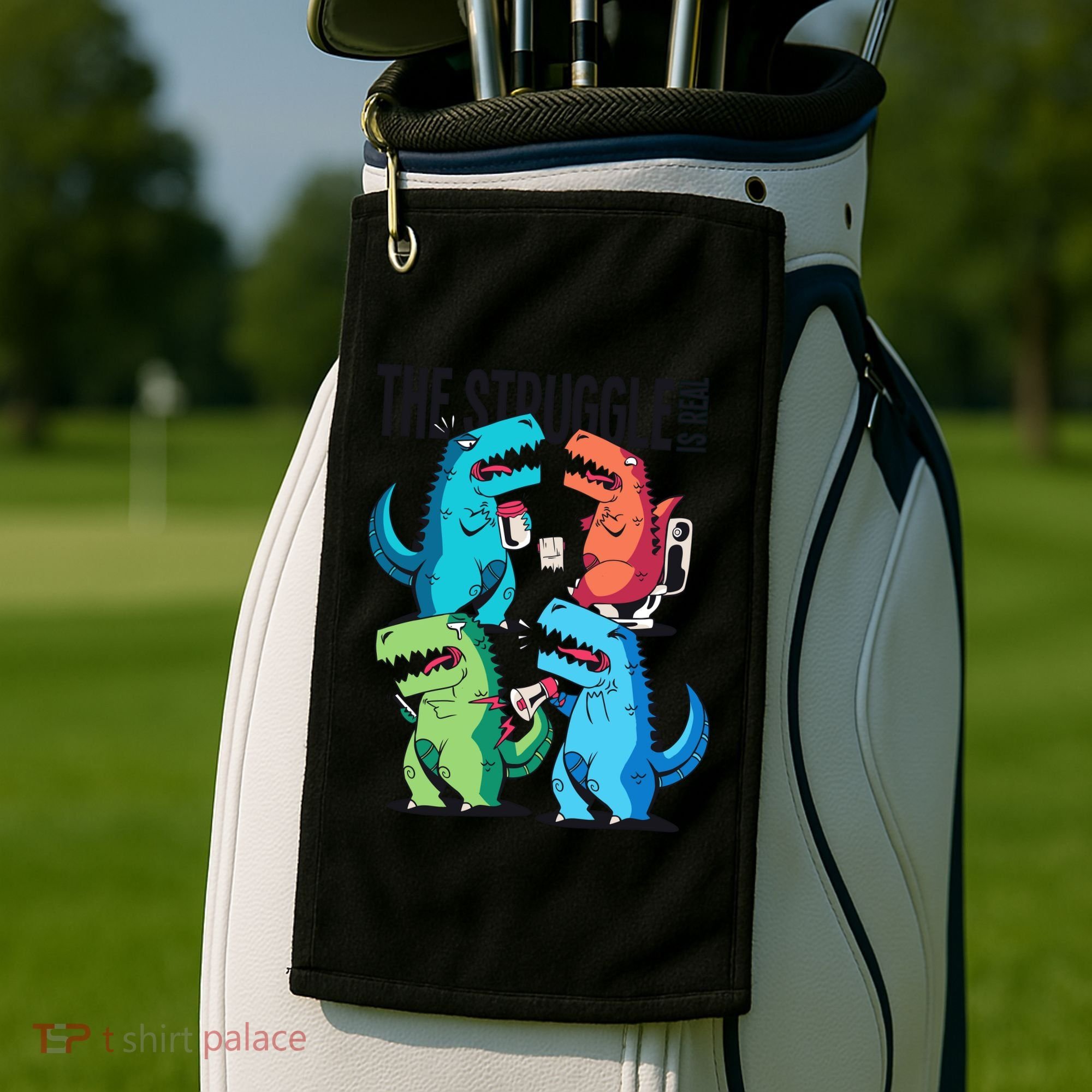 The Struggle Is Real T-Rex Problems Golf Towel