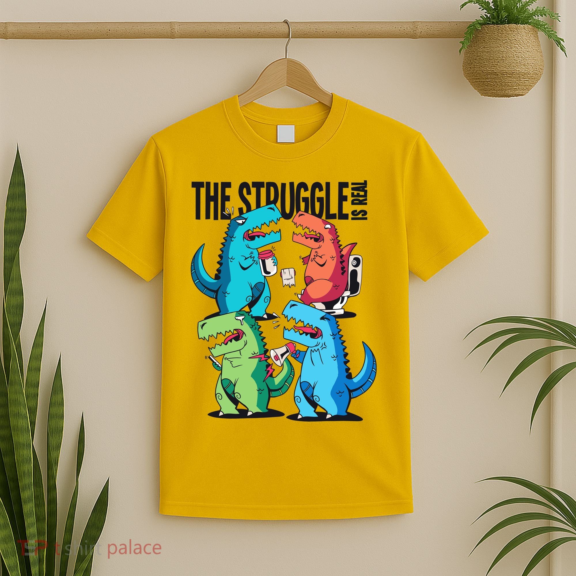 The Struggle Is Real T-Rex Problems T-Shirt