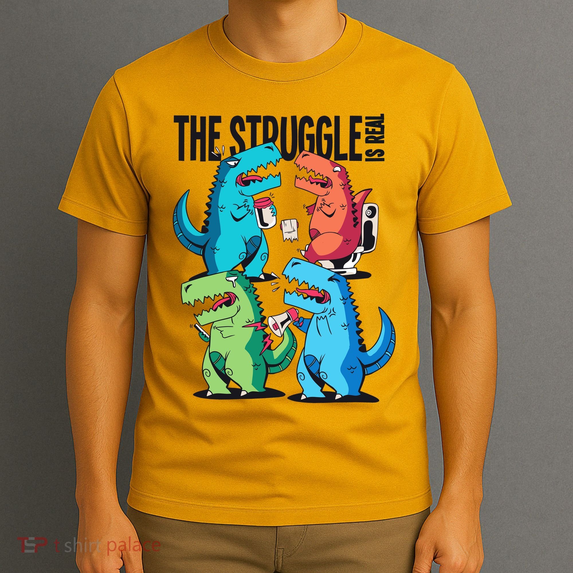The Struggle Is Real T-Rex Problems T-Shirt