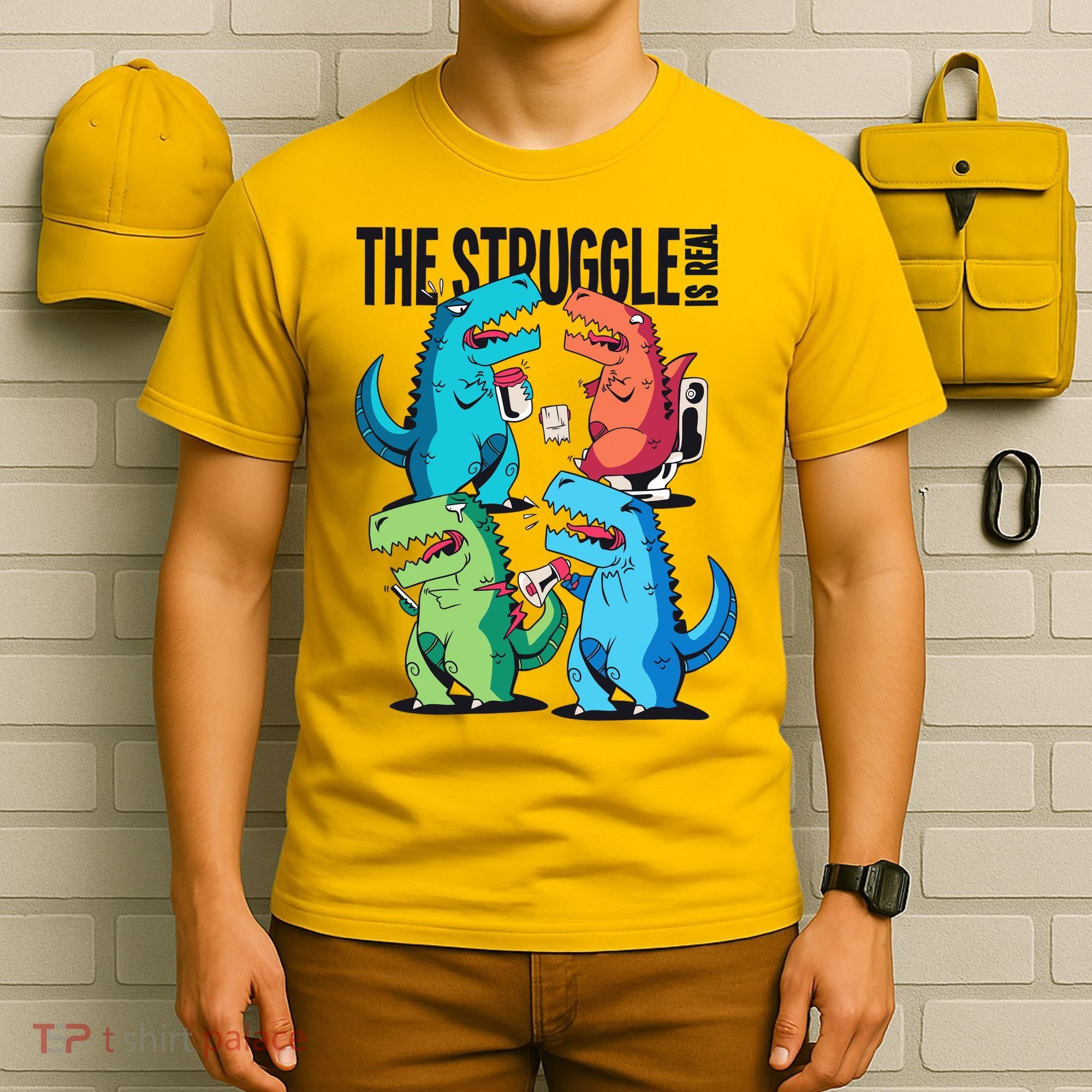 The Struggle Is Real T-Rex Problems T-Shirt