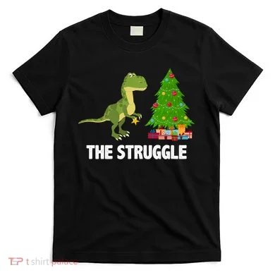 The Struggle T-rex Christmas Tree T-Shirt