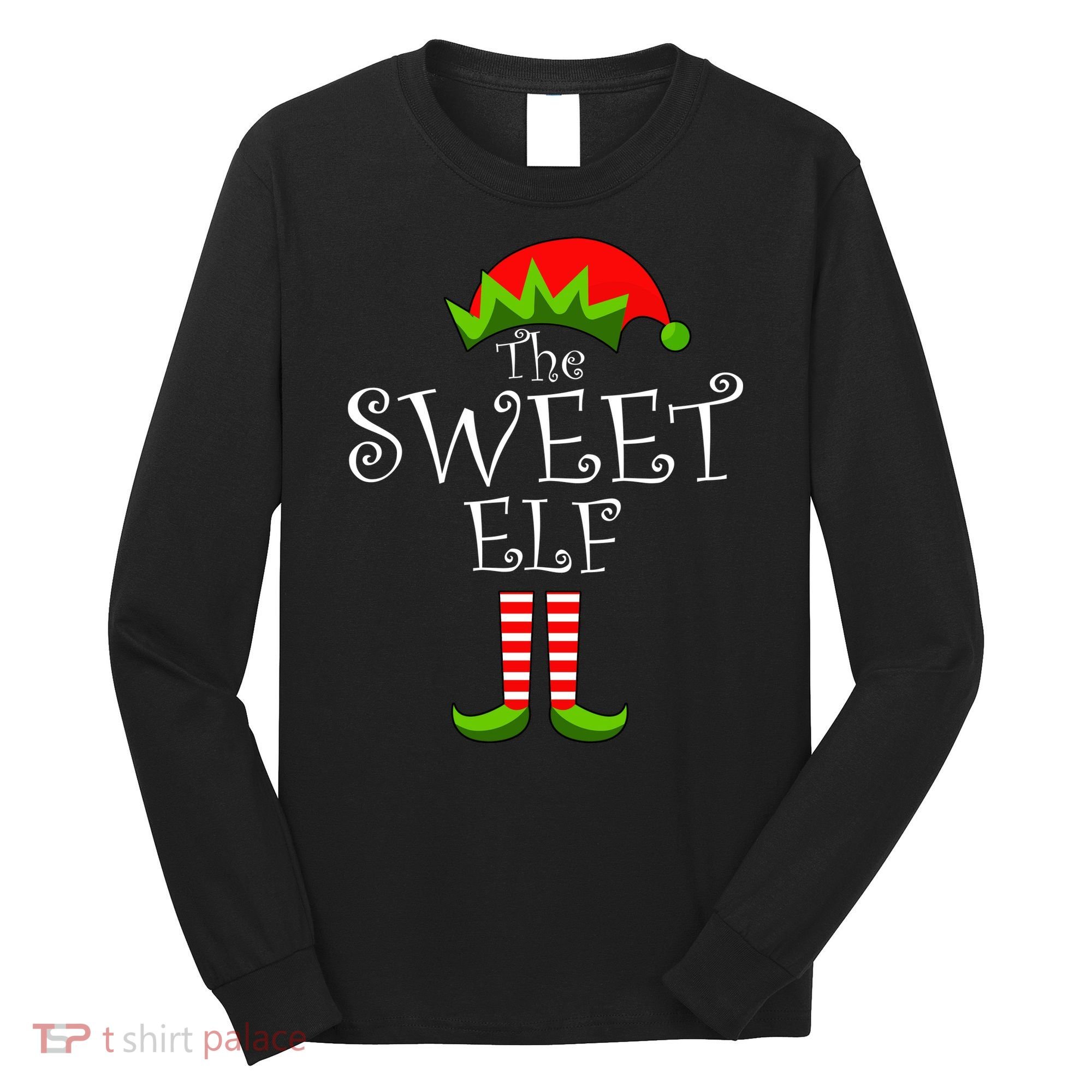 The Sweet Elf Funny Family Matching Christmas Long Sleeve Shirt