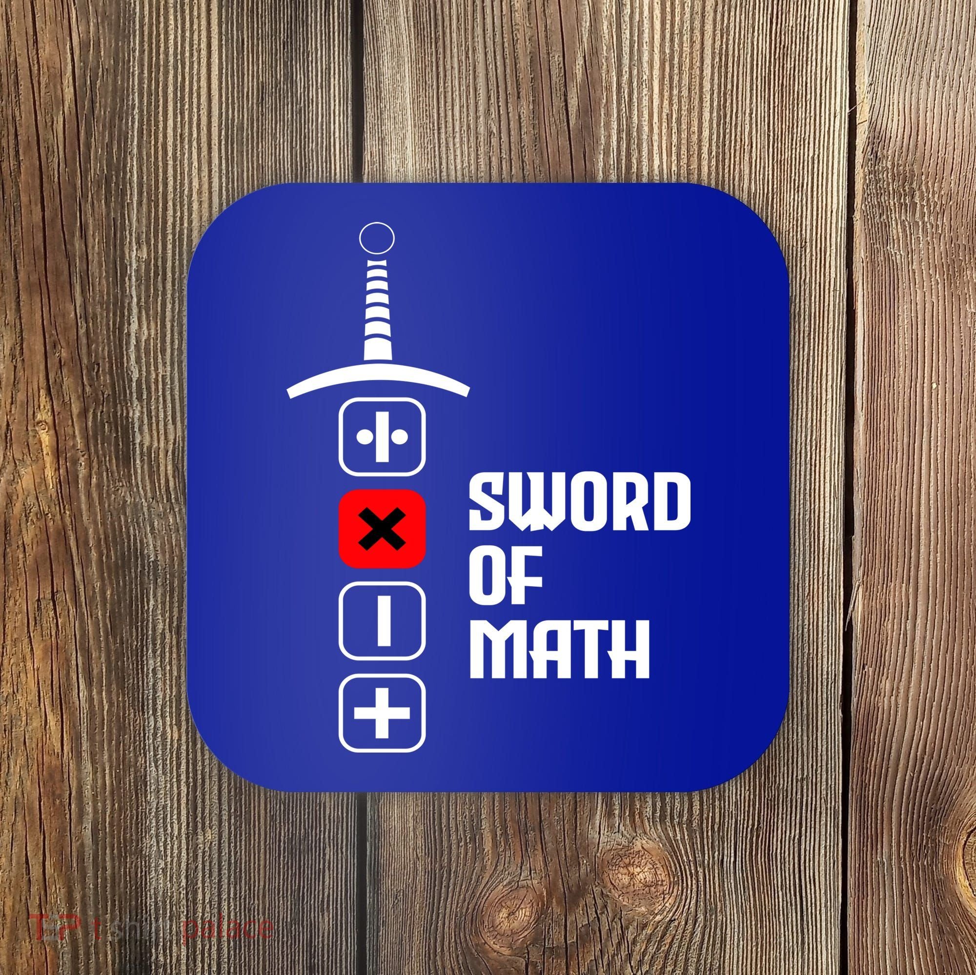 The Sword of Math Coaster