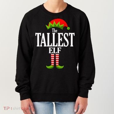 The Tallest Elf Funny Matching Christmas Women's Sweatshirt