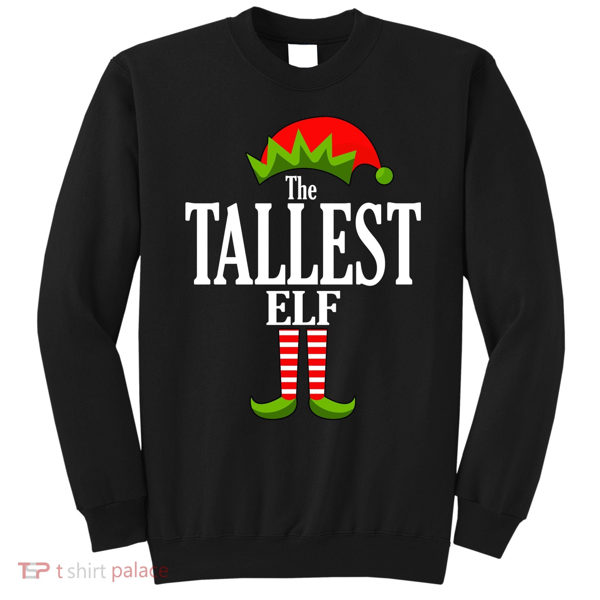 The Tallest Elf Funny Matching Christmas Sweatshirt