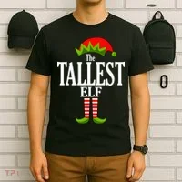 The Tallest Elf Funny Matching Christmas T-Shirt thumb 6