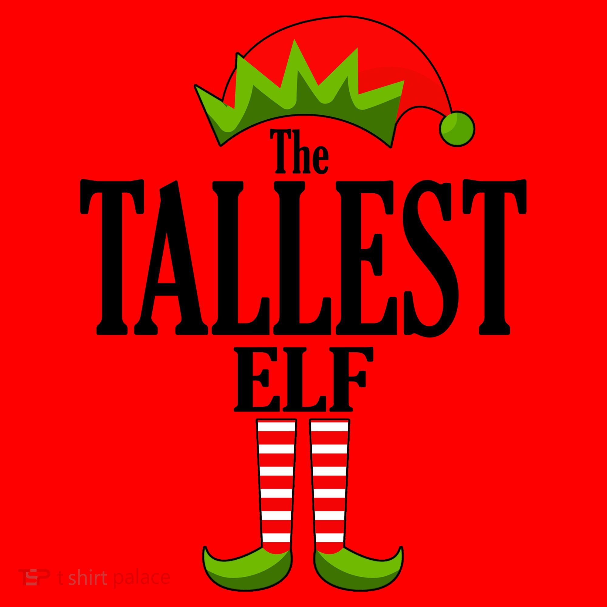 The Tallest Elf Funny Matching Christmas Santa Hat