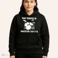 The Tempo Is What I Say Hoodie thumb 5