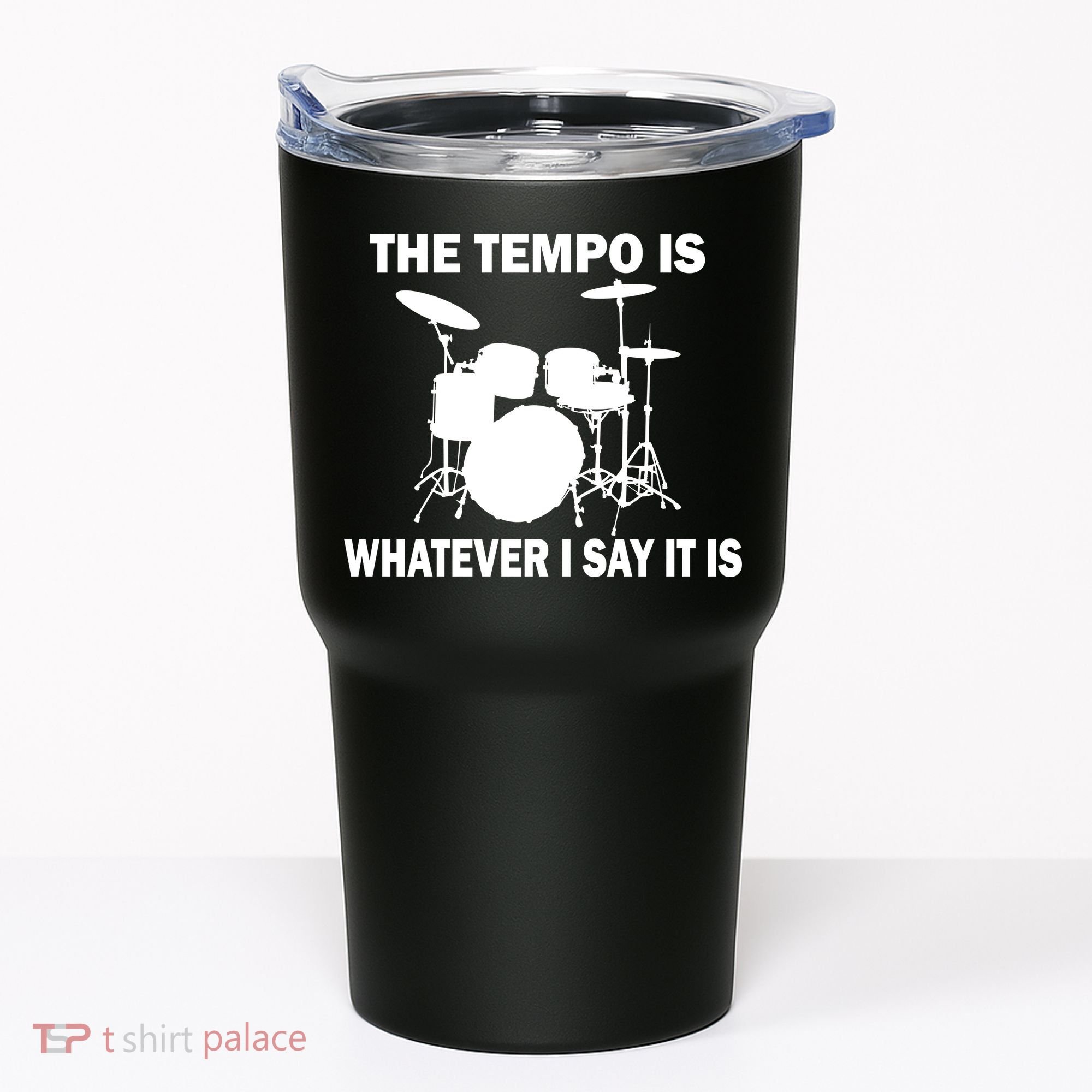 The Tempo Is What I Say Tumbler