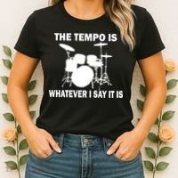 The Tempo Is What I Say Women's T-Shirt thumb 2