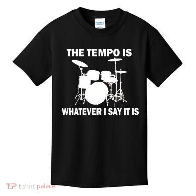 The Tempo Is What I Say Kids T-Shirt