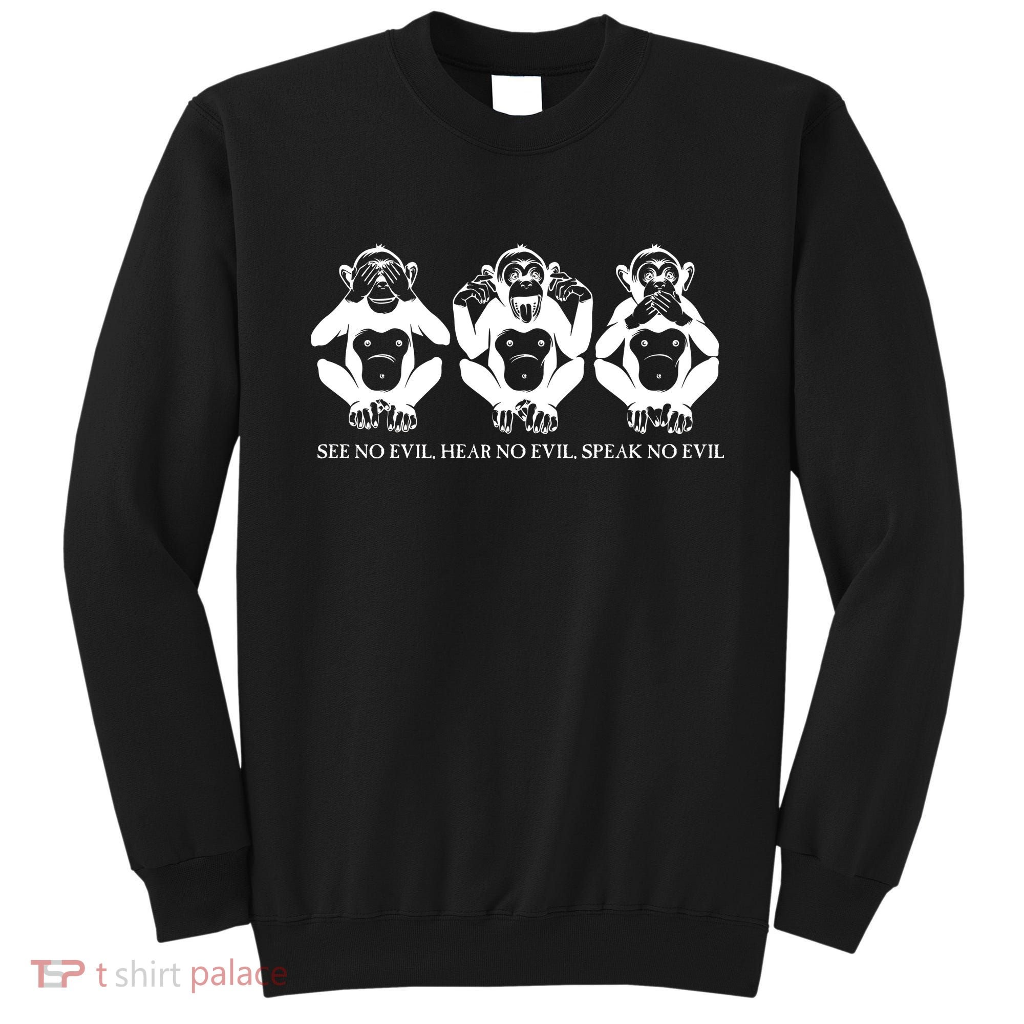 The three wise monkeys Sweatshirt