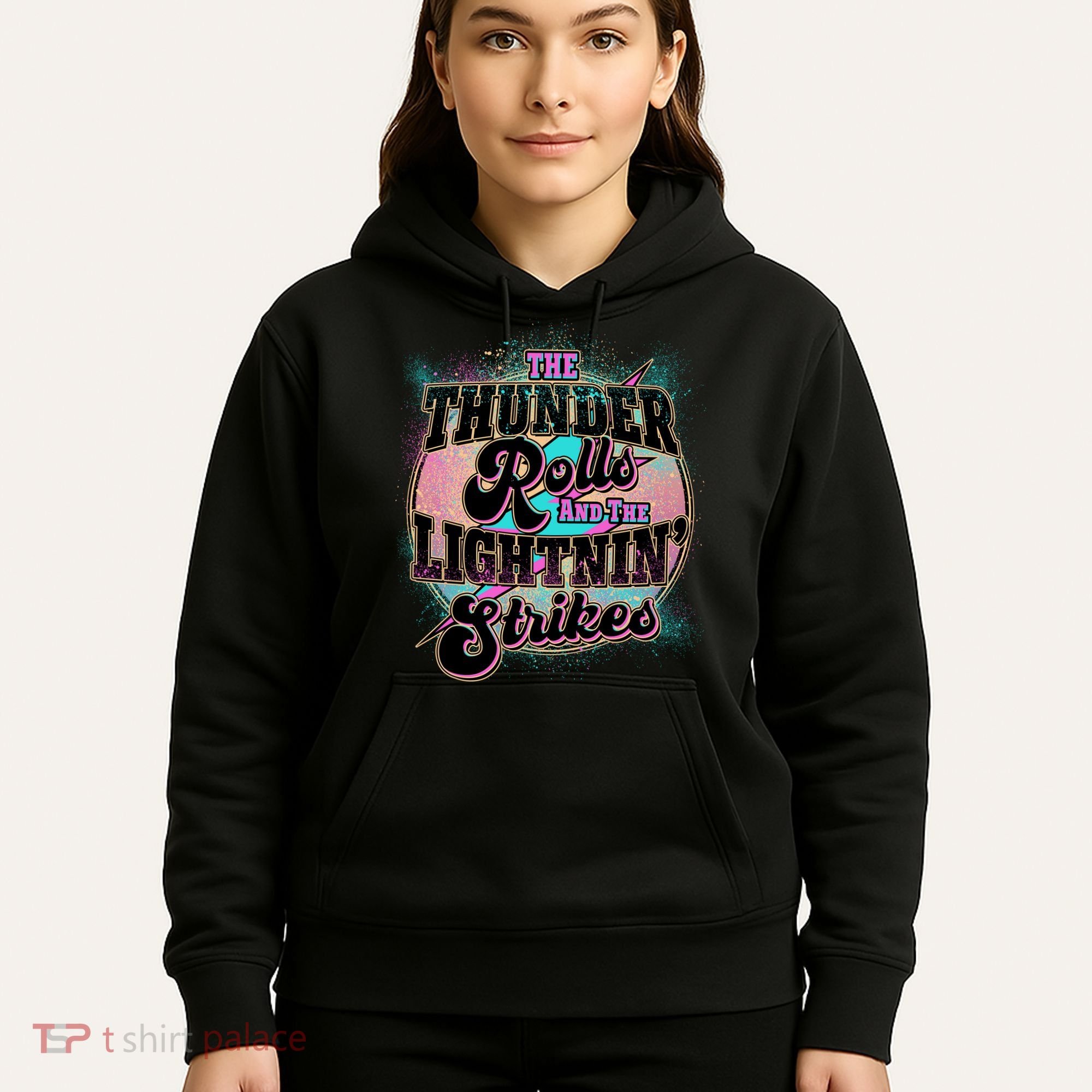 The Thunder Rolls And The Lightning Strikes Hoodie