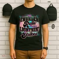 The Thunder Rolls And The Lightning Strikes T-Shirt thumb 6