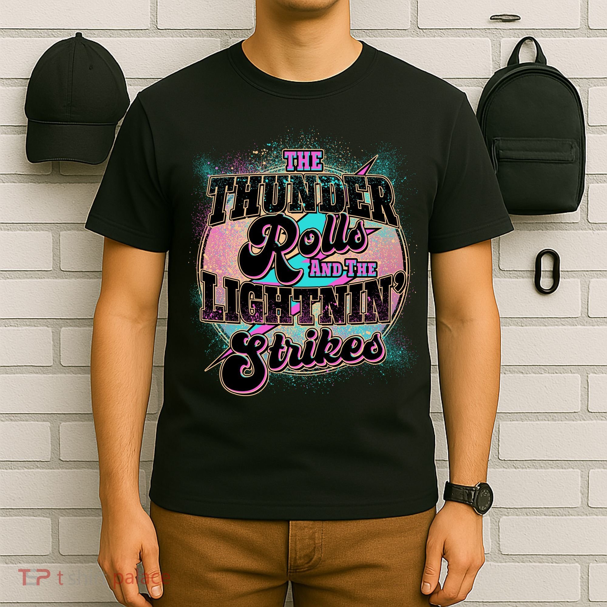 The Thunder Rolls And The Lightning Strikes T-Shirt