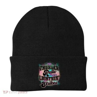 The Thunder Rolls And The Lightning Strikes Beanie