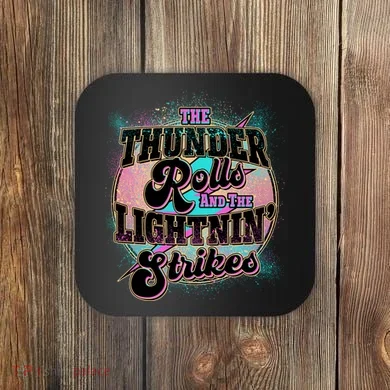 The Thunder Rolls And The Lightning Strikes Coaster
