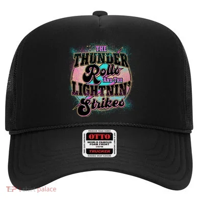 The Thunder Rolls And The Lightning Strikes Hat