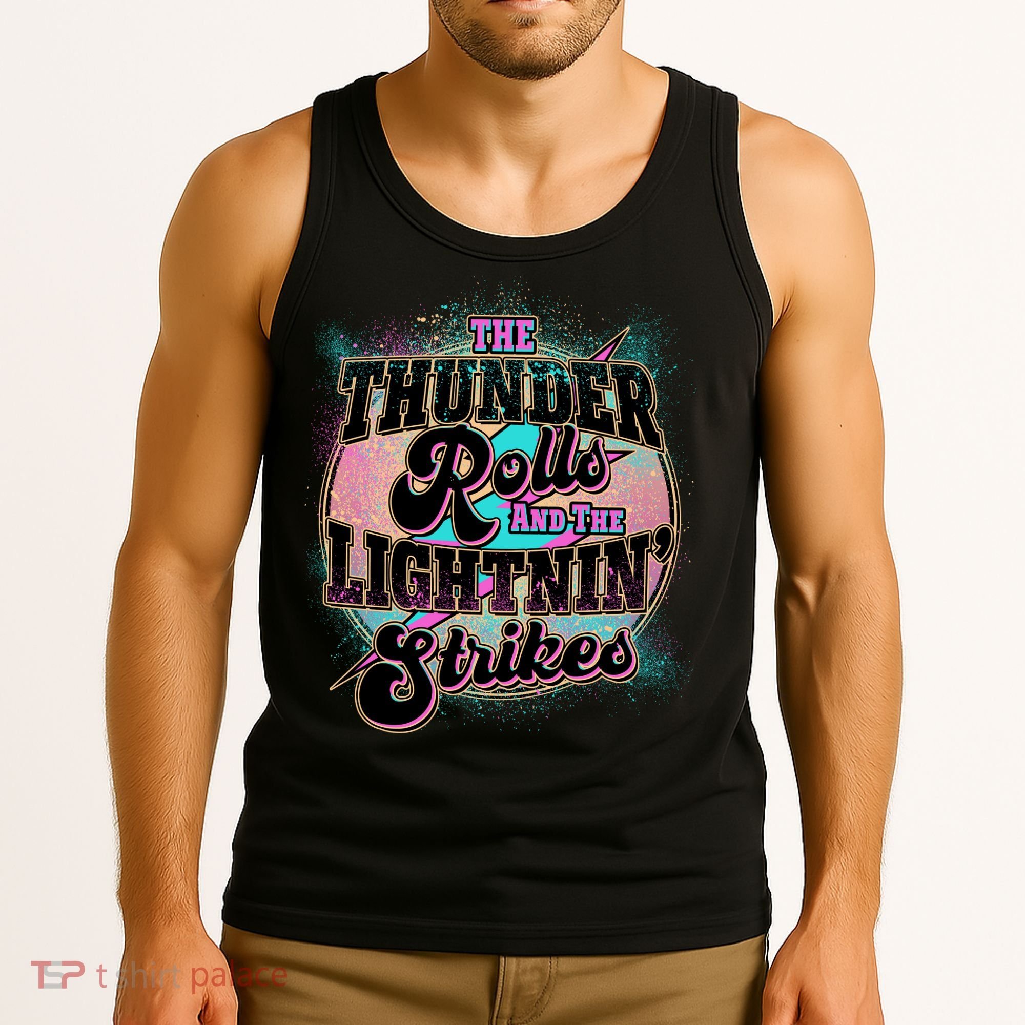 The Thunder Rolls And The Lightning Strikes Tank Top