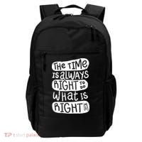 The Time is Always Right to Do What is Right Backpack thumb 0