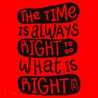 The Time is Always Right to Do What is Right Santa Hat thumb 1