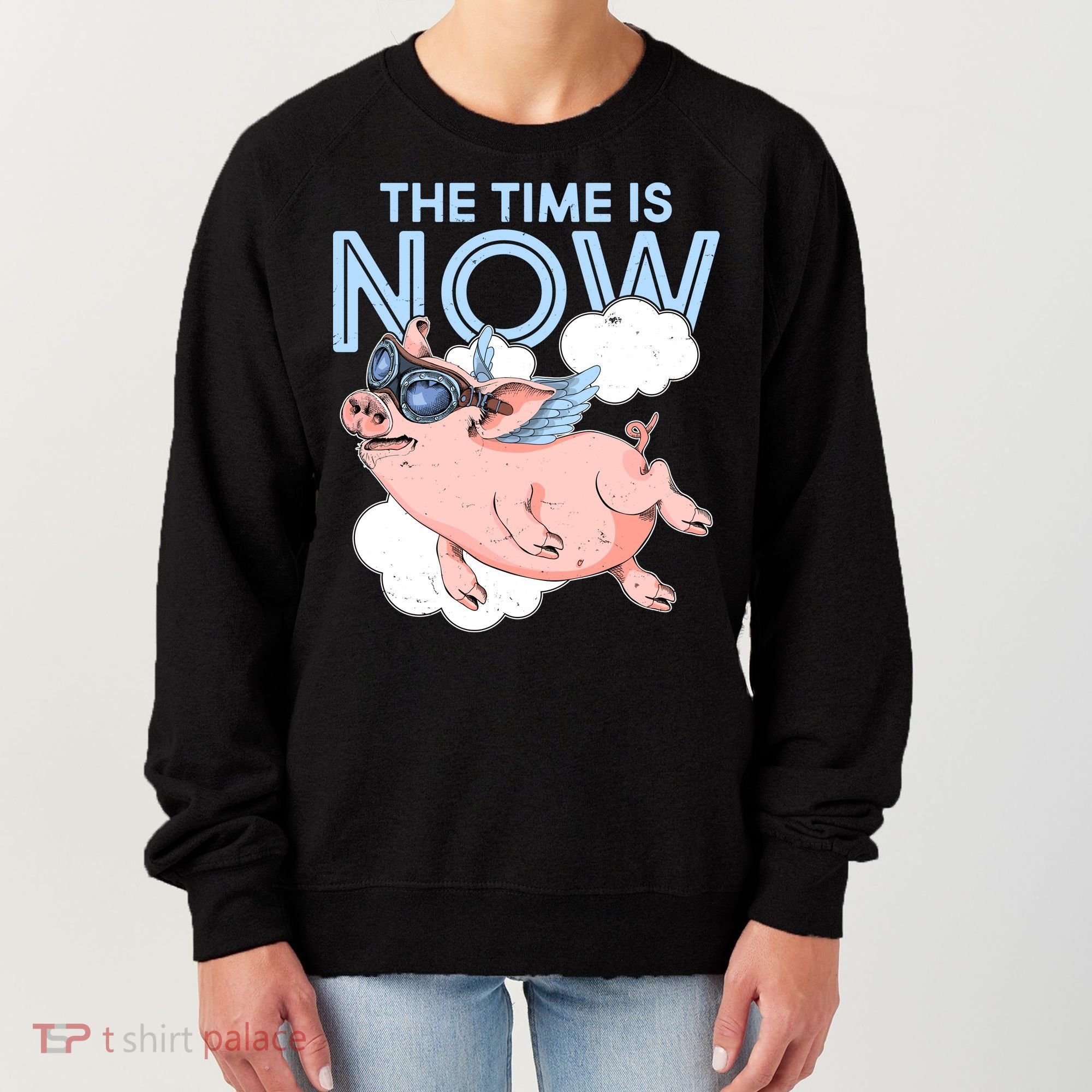 The Time Is Now Flying Pig Women's Sweatshirt