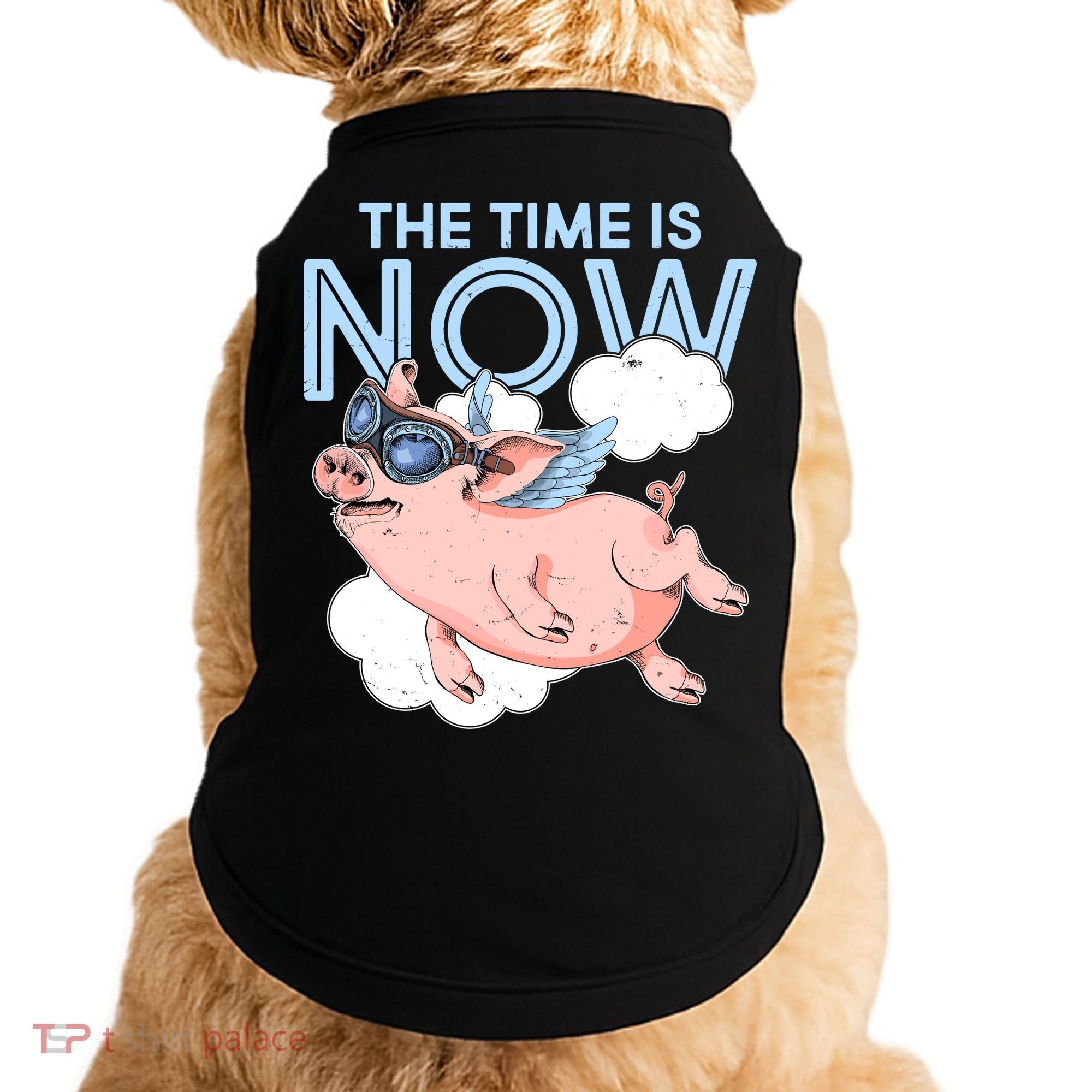 The Time Is Now Flying Pig Doggie Tank