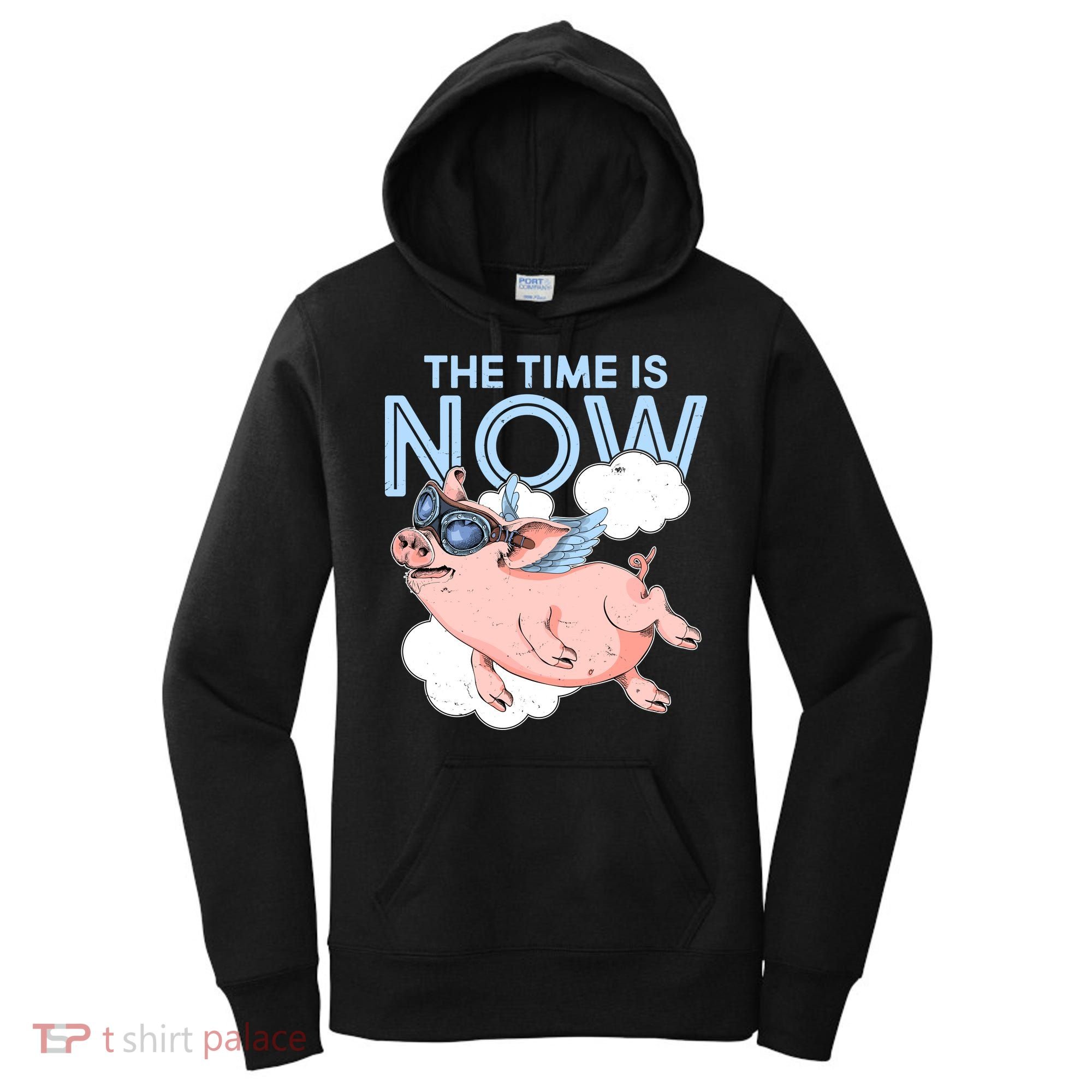 The Time Is Now Flying Pig Women's Hoodie